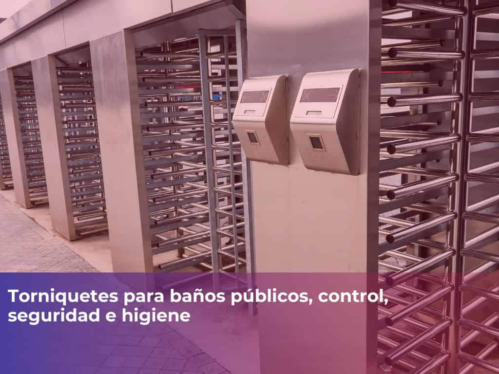 torniquetes para baños publicos